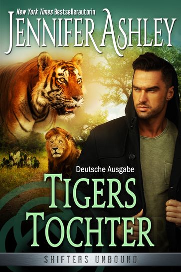 Tigers Tochter - Jennifer Ashley