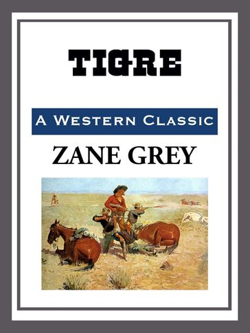 Tigre - Zane Grey