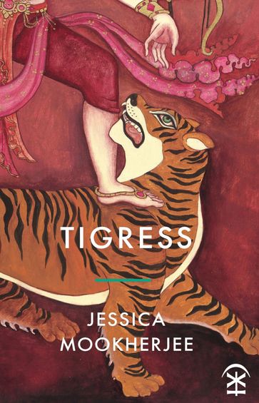 Tigress - Jessica Mookherjee