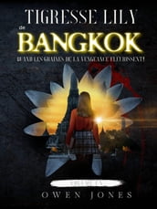Tigresse Lily de Bangkok