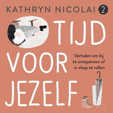 Tijd voor jezelf - Kathryn Nicolai