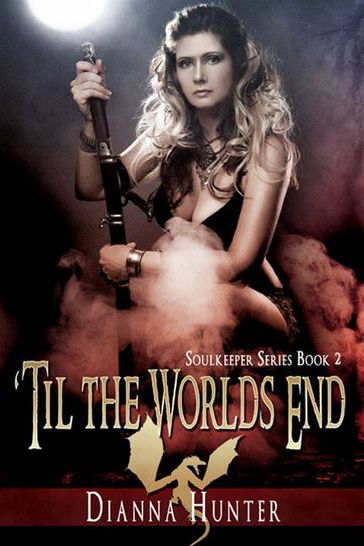 Til The Worlds End - Dianna Hunter