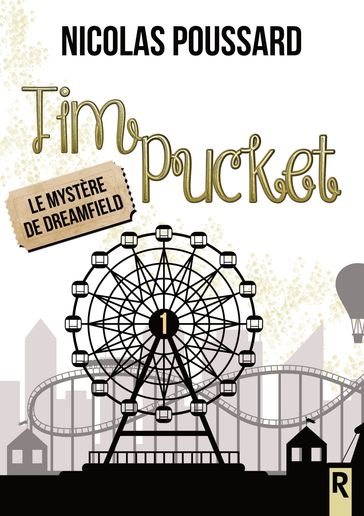 Tim Pucket, Tome 1 - Nicolas Poussard