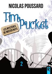 Tim Pucket, Tome 2