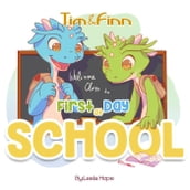 Tim and Finn the Dragon Twins - First Day of School
