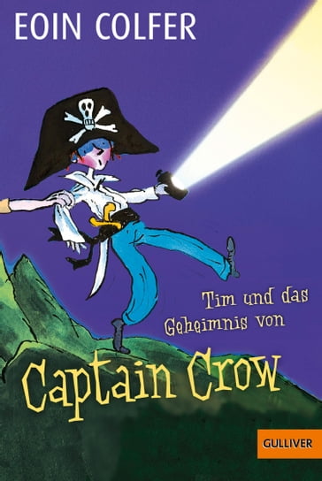 Tim und das Geheimnis von Captain Crow - Eoin Colfer