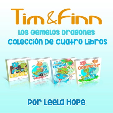 Tim y Finn, los Gemelos Dragones - Colección De Cuatro Libros - Leela Hope