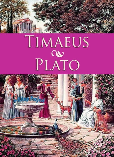 Timaeus - Plato Plato