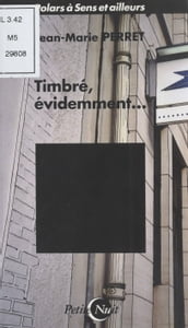 Timbré, évidemment