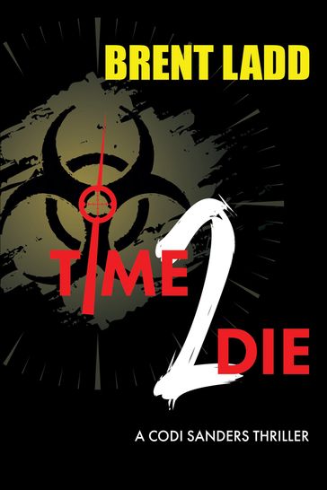 Time 2 Die - Brent Ladd