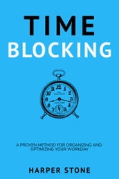 Time Blocking: A Step-by-Step Guide