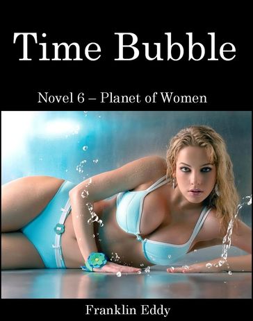 Time Bubble - Franklin Eddy