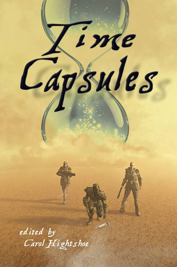 Time Capsules - Carol Hightshoe
