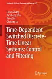 Time-Dependent Switched Discrete-Time Linear Systems: Control and Filtering