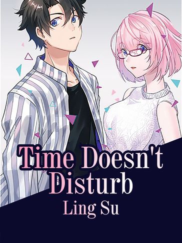 Time Doesn't Disturb - Lemon Novel - Su Ling