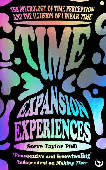 Time Expansion Experiences - Steve Taylor