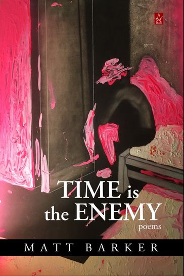 Time Is The Enemy - Matt Barker