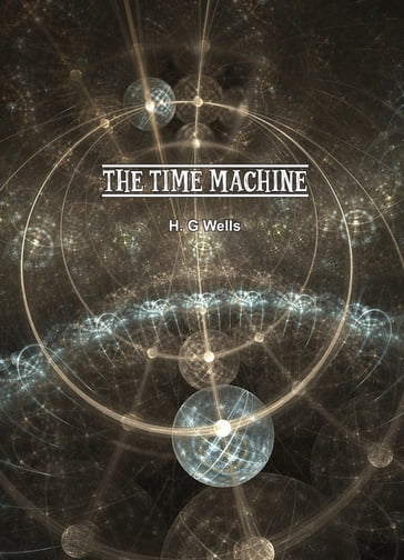 Time Machine - H.G Wells