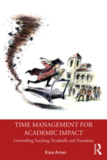 Time Management for Academic Impact - Kate Ames