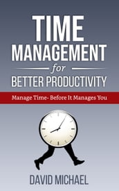 Time Management for Better Productivity