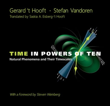 Time In Powers Of Ten: Natural Phenomena And Their Timescales - Stefan Vandoren - GERARD 