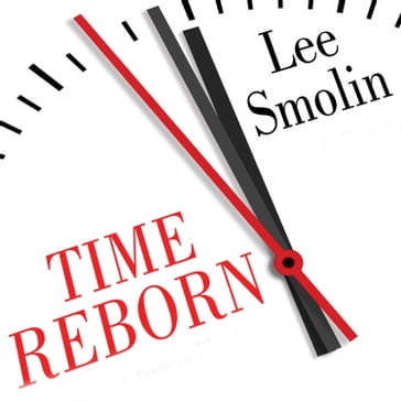 Time Reborn - Lee Smolin