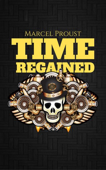 Time Regained - Marcel Proust