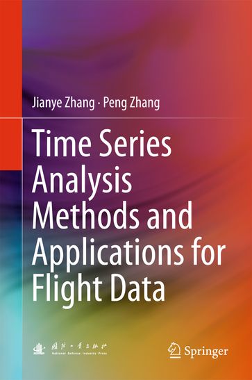 Time Series Analysis Methods and Applications for Flight Data - Jianye Zhang - Peng Zhang