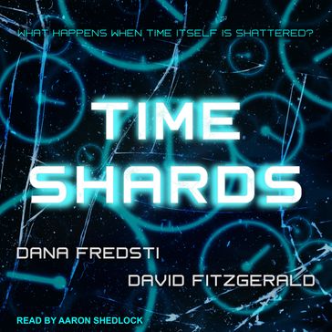 Time Shards - Dana Fredsti - David Fitzgerald