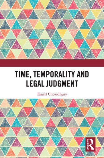 Time, Temporality and Legal Judgment - Tanzil Chowdhury