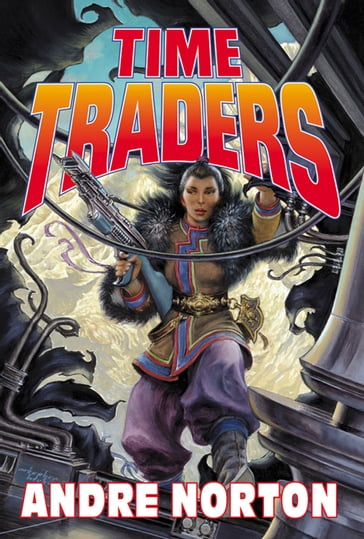 Time Traders - Andre Norton