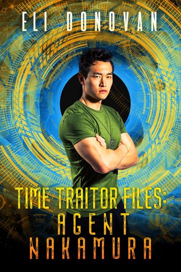 Time Traitor Files: Agent Nakamura - Eli Donovan