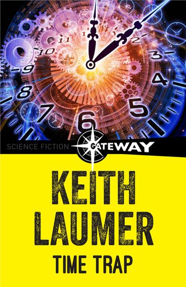 Time Trap - Keith Laumer