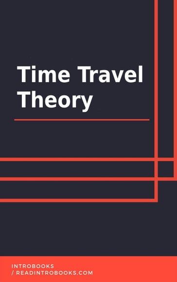 Time Travel Theory - IntroBooks Team