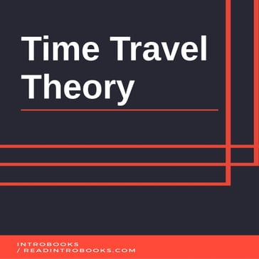 Time Travel Theory - IntroBooks Team