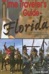 Time Traveler s Guide to Florida