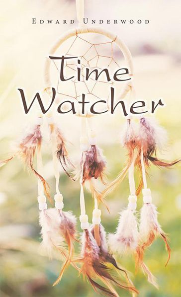 Time Watcher - Edward Underwood