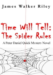 Time Will Tell: The Spider-Rules