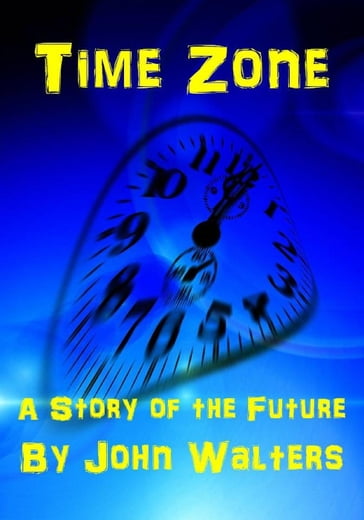 Time Zone - John Walters