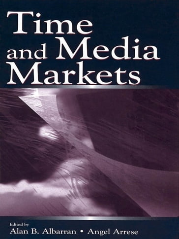 Time and Media Markets - Alan B. Albarran - Angel Arrese Reca