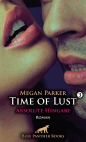 Time of Lust Band 3 Absolute Hingabe Roman