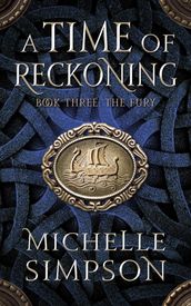 A Time of Reckoning Book Three: The Fury