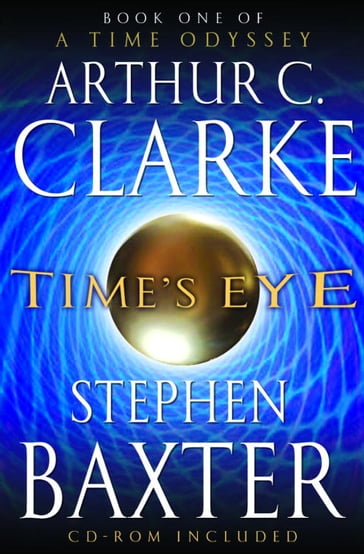 Time's Eye - Arthur Charles Clarke - Stephen Baxter