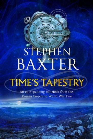 Time's Tapestry - Stephen Baxter