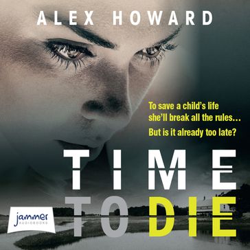 Time to Die - Alex Howard