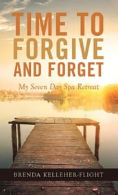 Time to Forgive and Forget