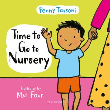 Time to Go to Nursery - Penny Tassoni