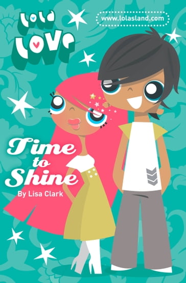 Time to Shine (Lola Love) - Lisa Clark