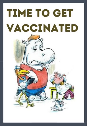 Time to get vaccinated - Eric Hostman