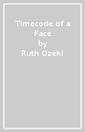 Timecode of a Face